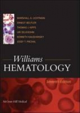 Williams Hematology, Seventh Edition - Lichtman, Marshall; Beutler, Ernest; Kaushansky, Kenneth; Kipps, Thomas; Seligsohn, Uri