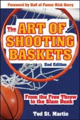 The Art of Shooting Baskets - St. Martin, Ted