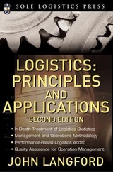 Logistics: Principles and Applications, Second Edition - Langford, John