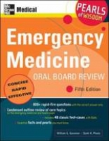 Emergency Medicine Oral Board Review: Pearls of Wisdom, Fifth Edition - Gossman, William; Plantz, Scott