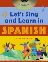 Let's Sing and Learn in Spanish  (Book + Audio CD) - Smith, Neraida