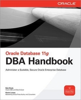 Oracle Database 11g DBA Handbook - Bryla, Bob; Loney, Kevin