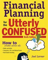 Financial Planning for the Utterly Confused - Lerner, Joel