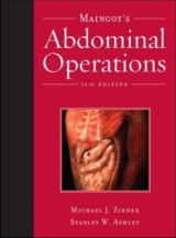 Maingot's Abdominal Operations - Zinner, Michael; Ashley, Stanley