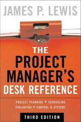 The Project Manager's Desk Reference, 3E - Lewis, James