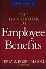 The Handbook of Employee Benefits - Rosenbloom, Jerry