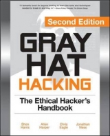 Gray Hat Hacking, Second Edition - Harris, Shon; Harper, Allen; Eagle, Chris; Ness, Jonathan