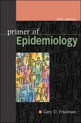 Primer of Epidemiology, Fifth Edition - Friedman, Gary