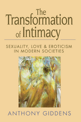 The Transformation of Intimacy - Anthony Giddens