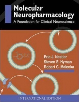 Molecular Neuropharmacology - Nestler, Eric J.; Hyman, Steven E.; Malenka, Robert C.