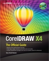 CorelDRAW® X4: The Official Guide - Bouton, Gary David