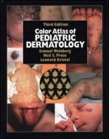 Color Atlas of Pediatric Dermatology - Weinberg, Samuel; Prose, Neil S.; Kristal, Leonard