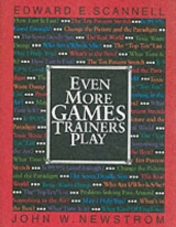 Even More Games Trainers Play - Scannell, Edward; Newstrom, John