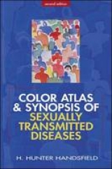 Color Atlas and Synopsis of Sexually Transmitted Diseases - Handsfield, Hunter