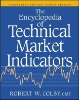 The Encyclopedia Of Technical Market Indicators - Colby, Robert W.