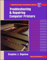 Troubleshooting and Repairing Computer Printers - Bigelow, Stephen