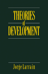 Theories of Development - Jorge Larrain