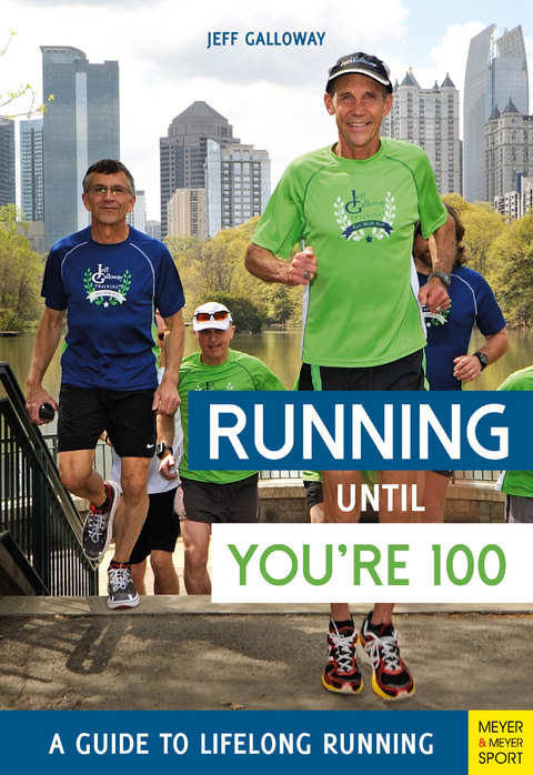 Running Until You're 100 -  Jeff Galloway