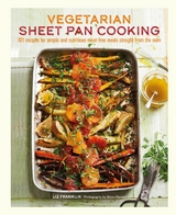 Vegetarian Sheet Pan Cooking - Liz Franklin