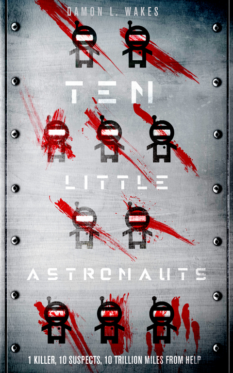 Ten Little Astronauts -  Damon L. Wakes