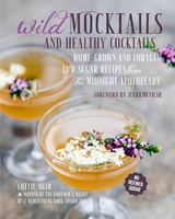 Wild Mocktails and Healthy Cocktails - Lottie Muir