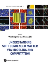 Understanding Soft Condensed Matter Via Modeling And Computation - 