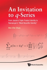 Invitation To Q-series, An: From Jacobi's Triple Product Identity To Ramanujan's "Most Beautiful Identity" - Hei-Chi Chan