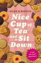 Nice Cup Of Tea And A Sit Down - Wifey, .; Nicey, .