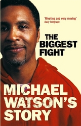 Michael Watson's Story - Watson, Michael; Bunce, Steve