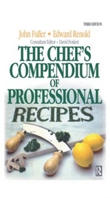 Chef's Compendium of Professional Recipes - Renold, Edward; Foskett, David; Fuller, John