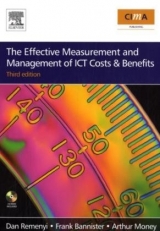 The Effective Measurement and Management of ICT Costs and Benefits - Remenyi, Dan; Money, Arthur; Bannister, Frank