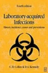 Laboratory-acquired Infections, 4Ed - Collins, C; Kennedy, D