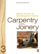 Carpentry and Joinery 3 - Porter, Brian; Tooke, Chris