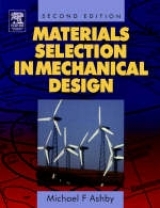 Materials Selection in Mechanical Design - Ashby, Michael F.