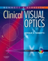 Bennett and Rabbett's Clinical Visual Optics - Rabbetts, Ronald B.