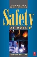 Safety at Work - Ridley, John; Channing, John