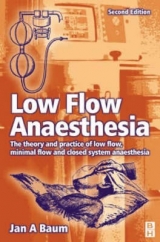 Low-flow Anaesthesia - Baum, Jan A.; Nunn, Kenneth; Nunn, Geoffrey