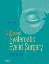 A Manual of Systematic Eyelid Surgery - Collin, J. R. O.