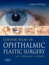 Colour Atlas of Ophthalmic Plastic Surgery with DVD - Tyers, Anthony G.; Collin, J. R. O.