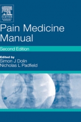 Pain Medicine Manual - Dolin, Simon J.; Padfield, Nicholas L.