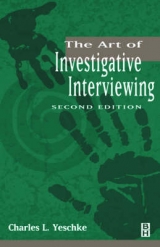 The Art of Investigative Interviewing - Black, Inge; Yeschke, Charles L.