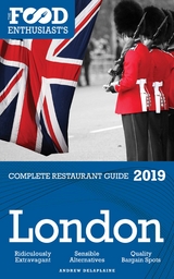 London - 2019 - The Food Enthusiast's Complete Restaurant Guide -  Andrew Delaplaine