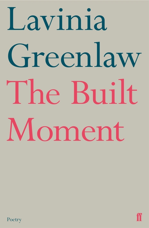 Built Moment -  Lavinia Greenlaw