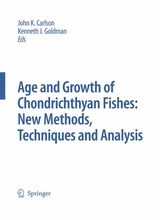 Special Issue: Age and Growth of Chondrichthyan Fishes: New Methods, Techniques and Analysis - 