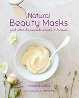 Natural Beauty Masks - Caroline Artiss