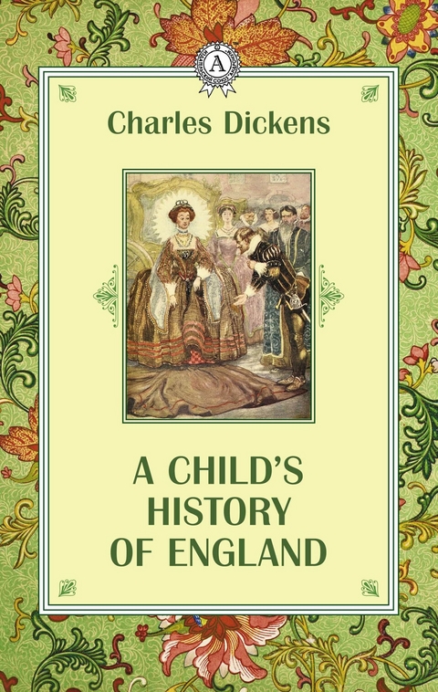 A child's history of England -  Charles Dickens