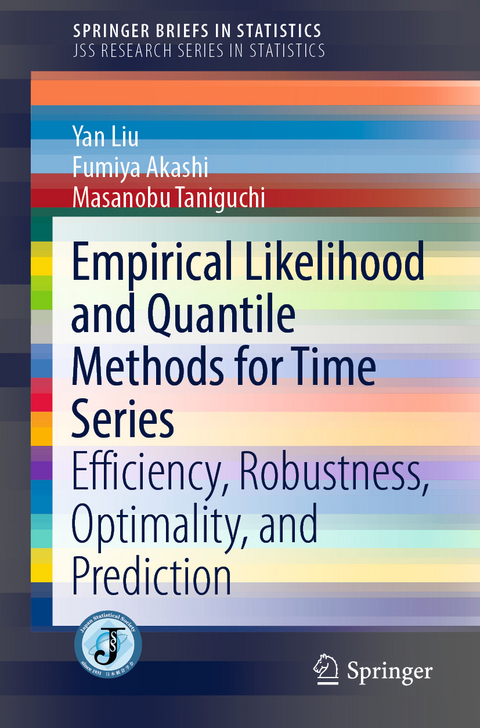 Empirical Likelihood and Quantile Methods for Time Series -  Fumiya Akashi,  Yan Liu,  Masanobu Taniguchi