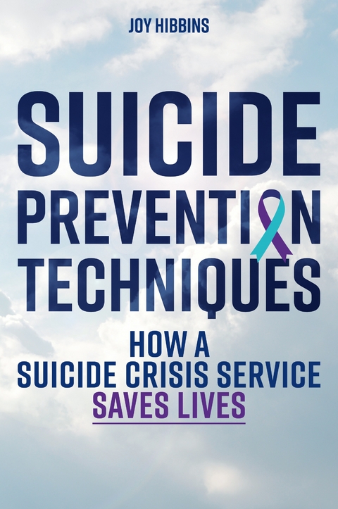 Suicide Prevention Techniques -  Joy Hibbins