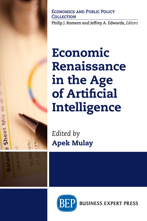 Economic Renaissance In the Age of Artificial Intelligence - 