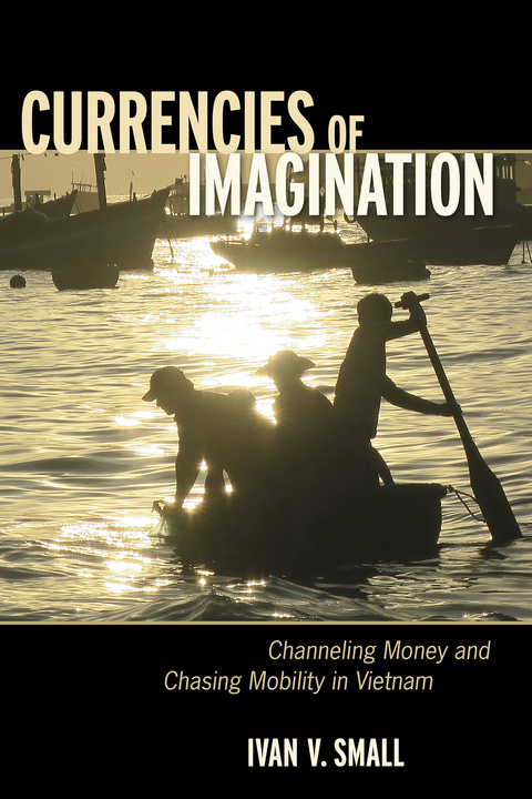 Currencies of Imagination - Ivan V. Small